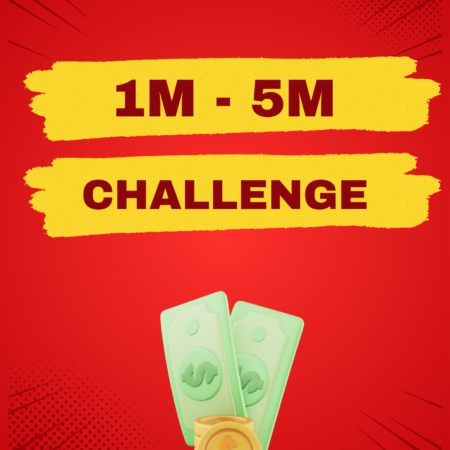 1M- 5M Challenge